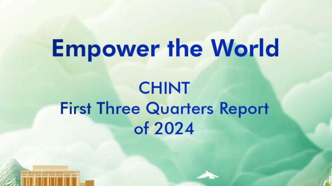 CHINT First Three Quarters Report of 2024